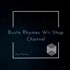 Big Memer - Busta Rhymes Wii Shop Channel - Single